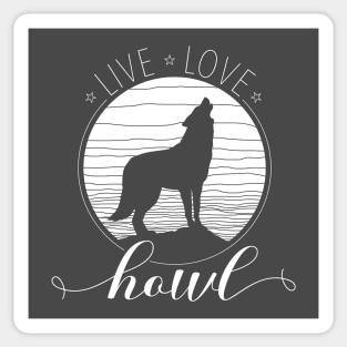 Live Love Howl Wilderness Wolf & Full Moon for Animal Lovers Sticker